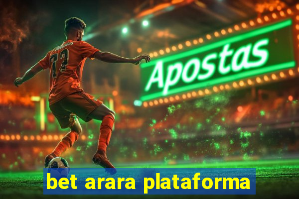 bet arara plataforma